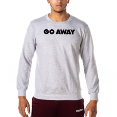Go Away - Gym Sweatshirt