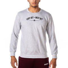 Last Set = Best Set - Gym Sweatshirt
