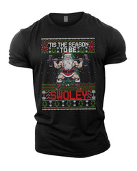 Tis The Season To Be Swoley - Gym T-Shirt