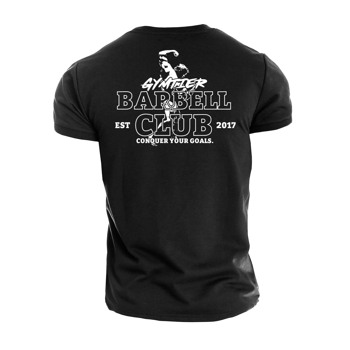 Gymtier Barbell Club - Conquer Your Goals - Gym T-Shirt