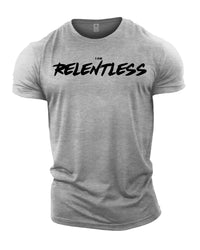 I AM RELENTLESS - Gym T-Shirt
