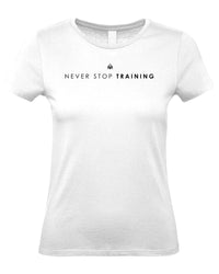 Never Stop Training - Women's Gym T-Shirt