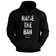 Raise The Bar - Gym Hoodie