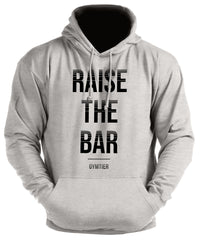 Raise The Bar - Gym Hoodie