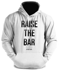 Raise The Bar - Gym Hoodie