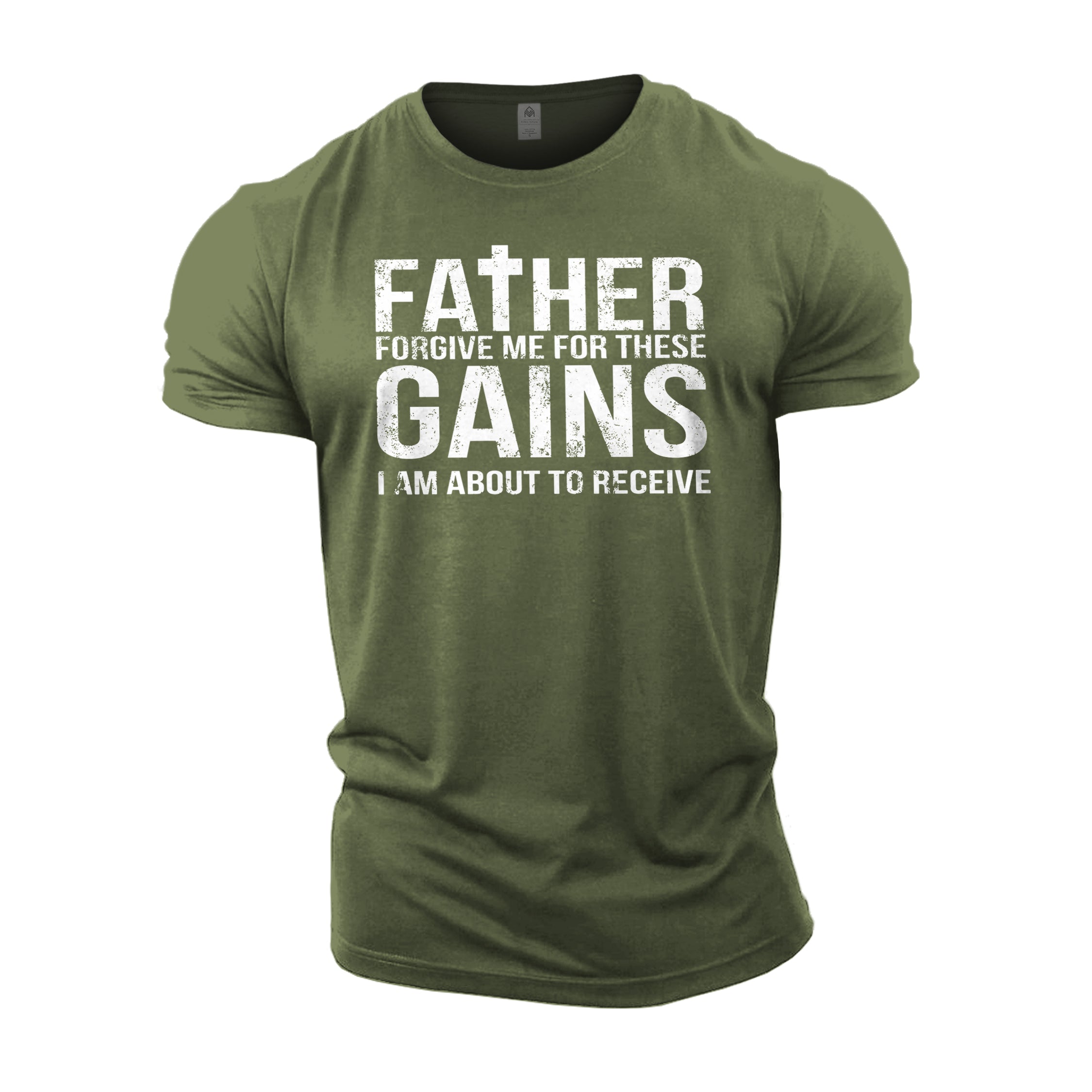 Forgive Me Father For These Gains - Gym T-Shirt