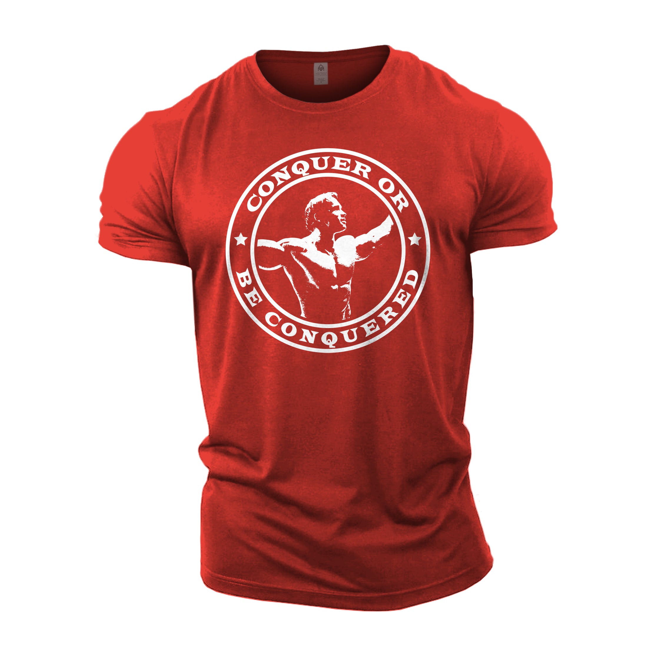 Conquer or be Conquered - Gym T-Shirt