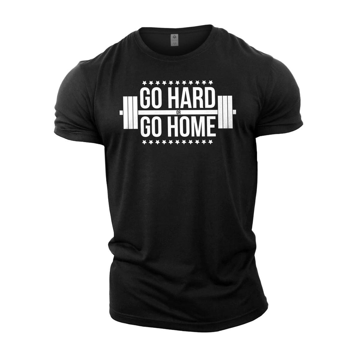 Go Hard Or Go Home - Gym T-Shirt