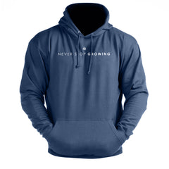 Never Stop Growing - Gym Hoodie