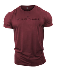 Never Stop Training - Gym T-Shirt