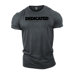Dedicated - Gym T-Shirt