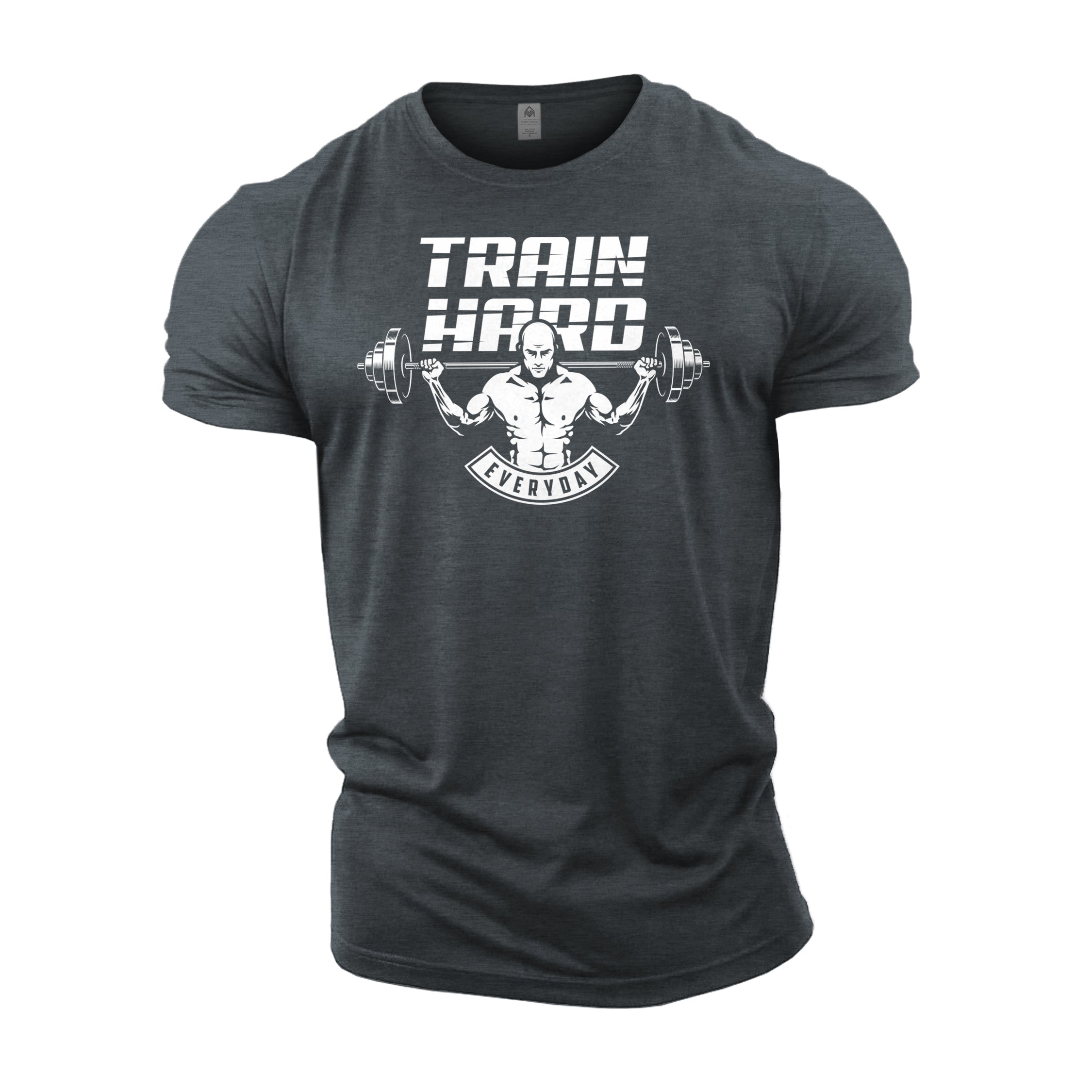 Train Hard Everyday - Gym T-Shirt