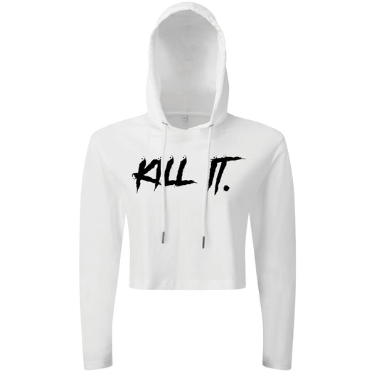 KILL IT!  - Cropped Hoodie