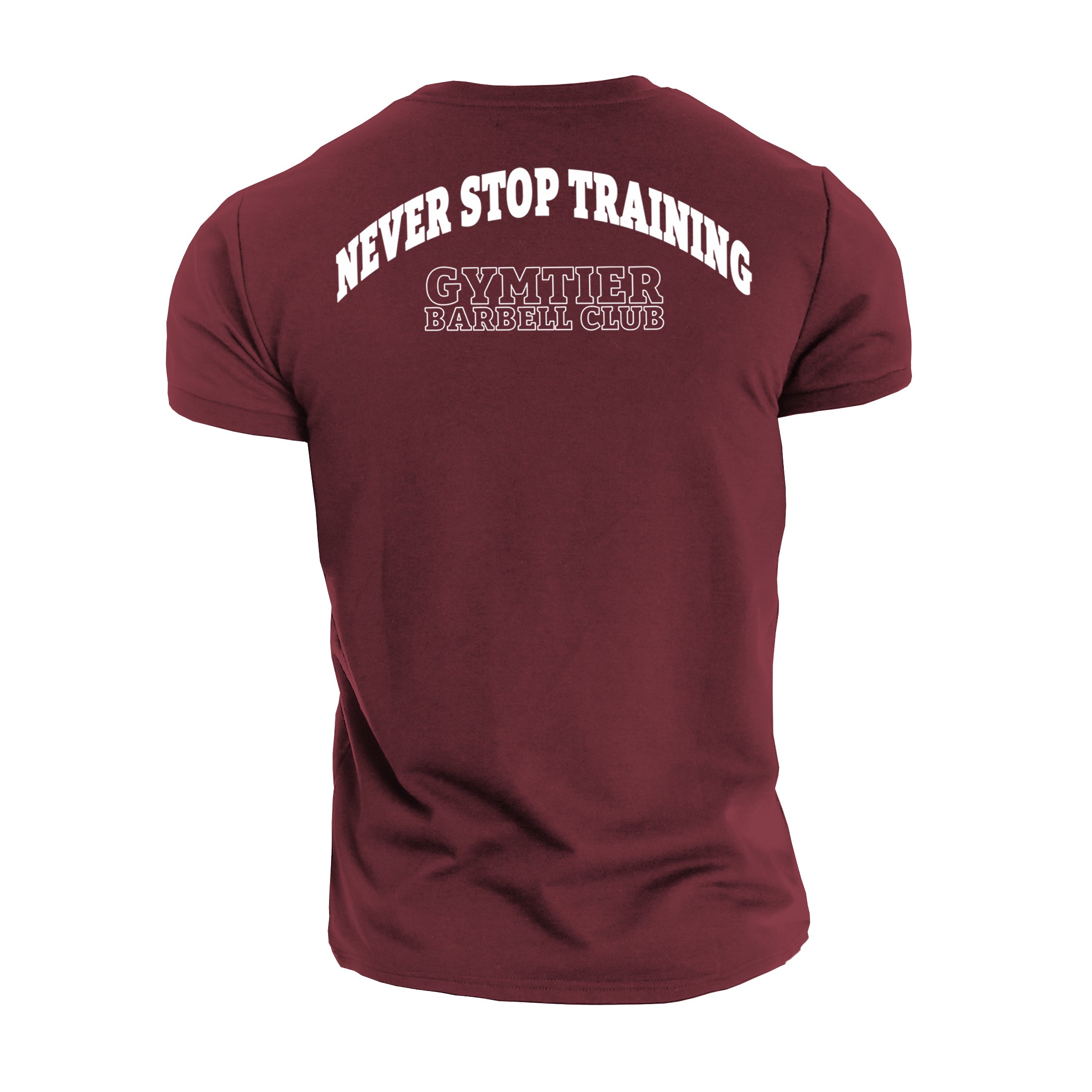 Gymtier Barbell Club - Never Stop Training - Gym T-Shirt