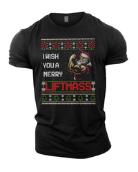 I Wish You A Merry LIFTmas - Gym T-Shirt