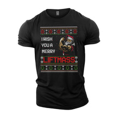 I Wish You A Merry LIFTmas - Gym T-Shirt