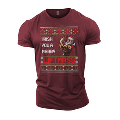 I Wish You A Merry LIFTmas - Gym T-Shirt